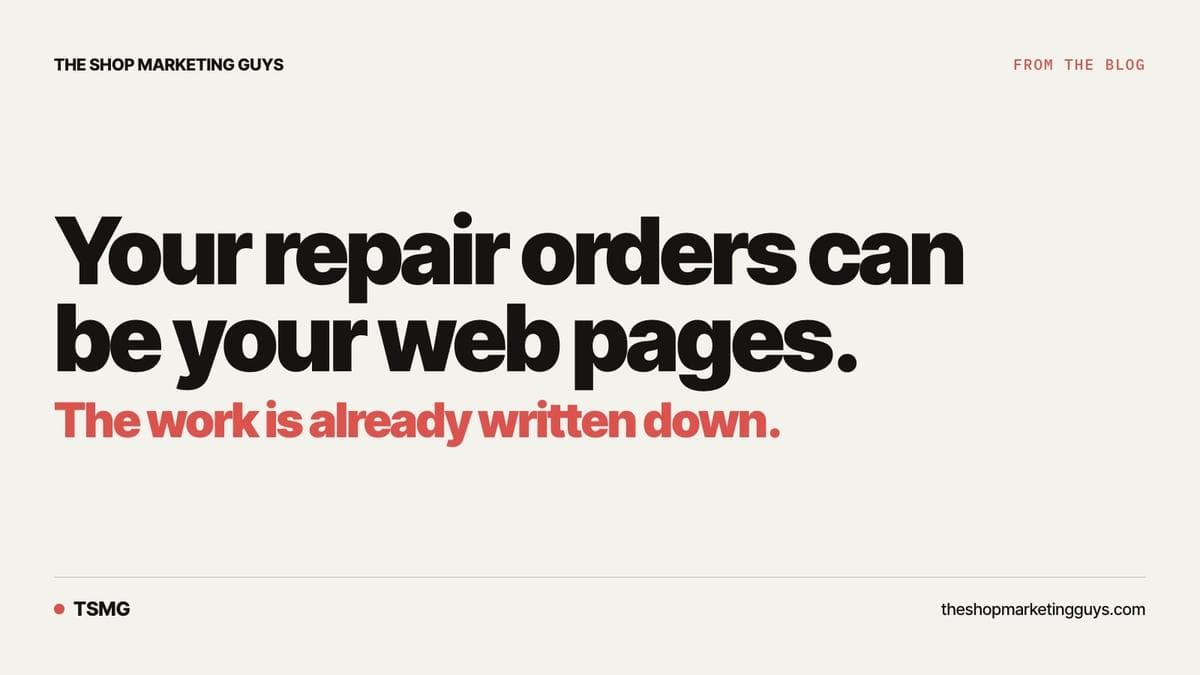 Your repair orders are the service pages customers are looking for